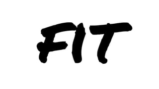 fit

 