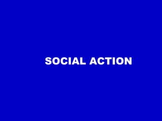 SOCIAL ACTION 