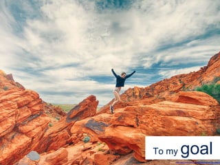 To my goal
Source: https://static.pexels.com/photos/6552/nature-person-red-woman.jp
 