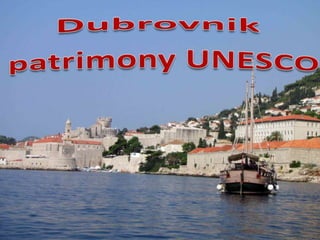Dubrovnik patrimony UNESCO 