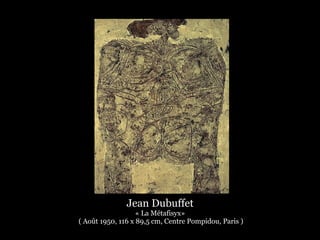 Jean Dubuffet
« L'âne égaré»
( Sept.1959, Éléments botaniques collés et gouache , coll. Musée des Arts Décoratifs de Paris...