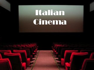 Italian
Cinema
 