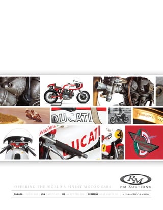 Offering the World’s Finest Motor Cars

Canada +1 519 352 4575 | USA 1 800 211 4371 | UK +44 (0) 20 7851 7070 | germany +49 (0) 40 441 95 737   |   rmauctions.com
 