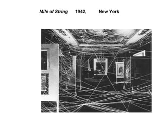 Mile of String   1942,  New York   