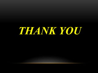 THANK YOU
 