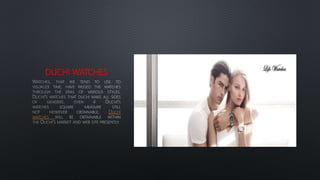 DUCHI WATCHES
DUCHI
WATCHES