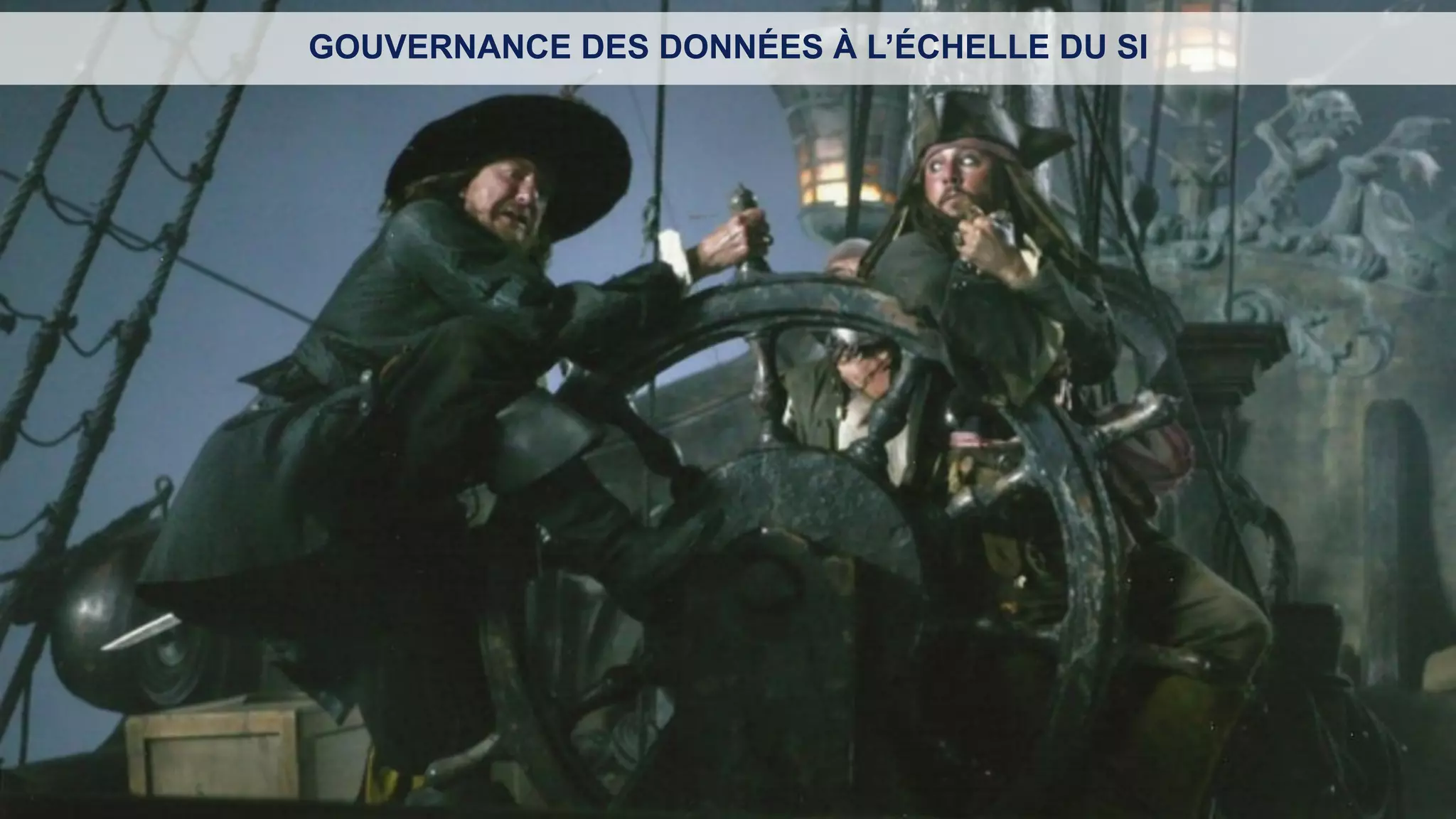 16
GOUVERNANCE DES DONNÉES À L’ÉCHELLE DU SI
 