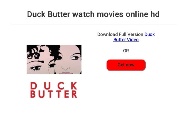duck butter online watch