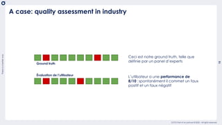 There
is
a
better
way
15
OCTO Part of Accenture © 2020 - All rights reserved
A case: quality assessment in industry
Ground...