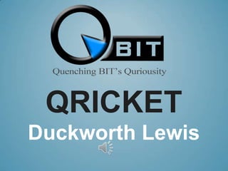 QricketDuckworth Lewis 