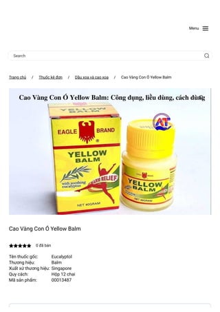 Menu
Search
Trang chủ
 / Thuốc kê đơn
 / Dầu xoa và cao xoa
 / Cao Vàng Con Ó Yellow Balm
Cao Vàng Con Ó Yellow Balm
 0 đã bán
Tên thuốc gốc: Eucalyptol
Thương hiệu: Balm
Xuất xứ thương hiệu: Singapore
Quy cách: Hộp 12 chai
Mã sản phẩm: 00013487
 