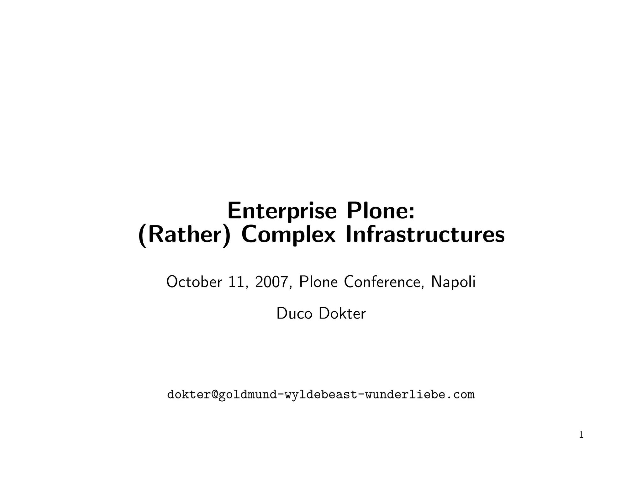 Duco Dokter - Plone for the enterprise market: technical musing on caching, Clustering and Single Sign-On