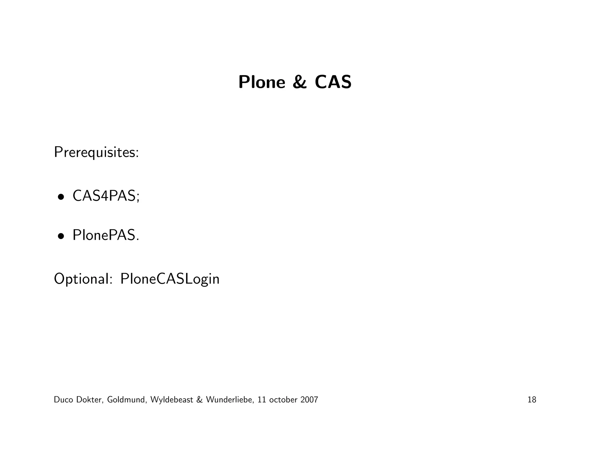 Duco Dokter - Plone for the enterprise market: technical musing on caching, Clustering and Single Sign-On