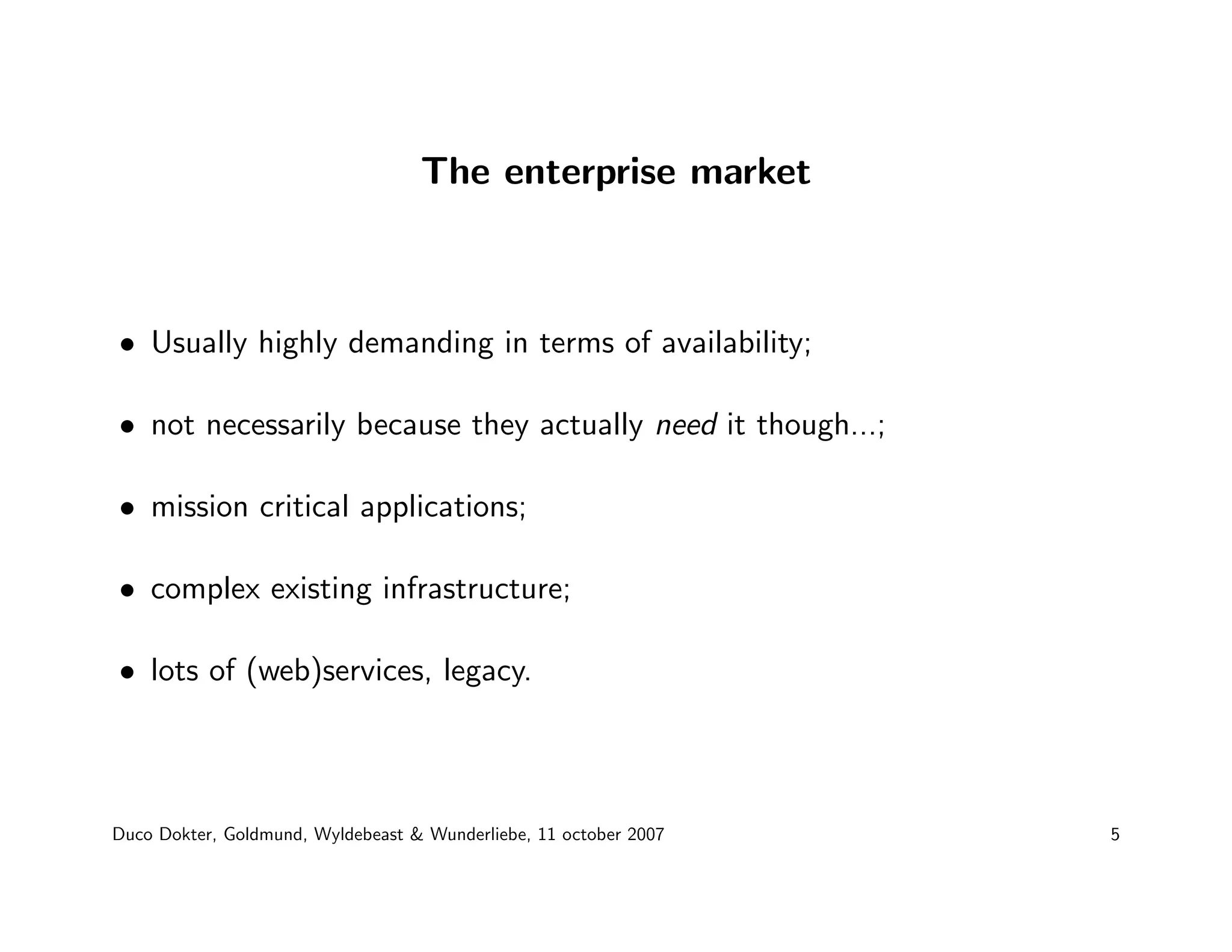 Duco Dokter - Plone for the enterprise market: technical musing on caching, Clustering and Single Sign-On