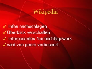 Infos nachschlagen Überblick verschaffen Interessantes Nachschlagewerk wird von peers verbessert Wikipedia 