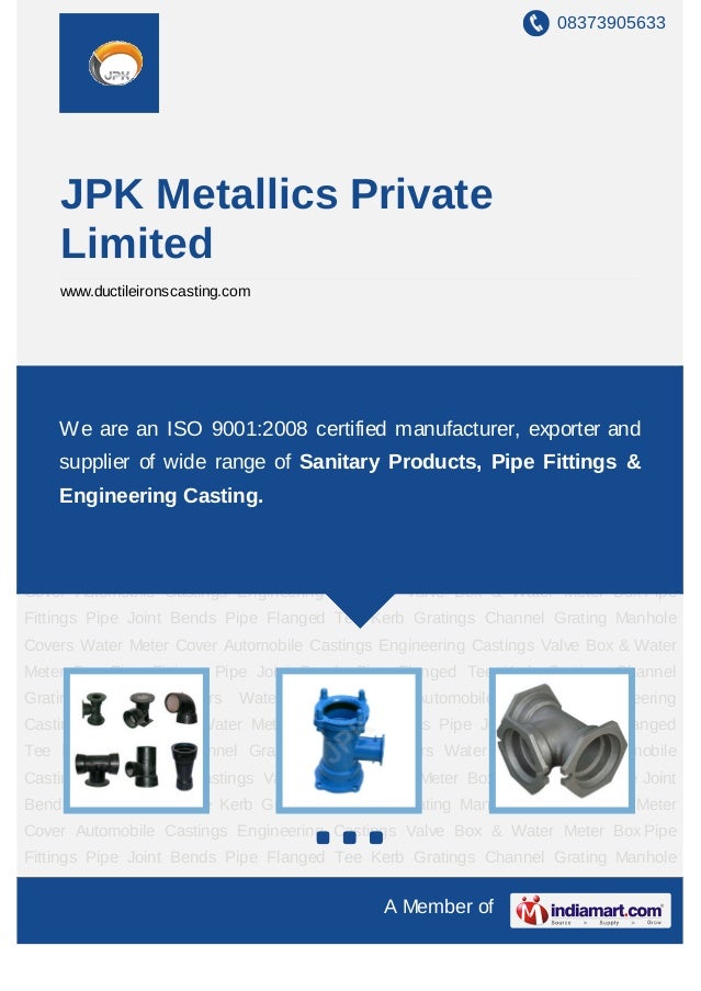 JPK Metallics Private Limited, Kolkata, Pipe Fittings