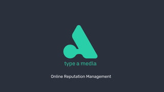 Online Reputation Management
 