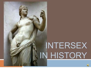Intersex in History 
