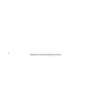 4
| Declaración Universal de Derechos Humanos |
 