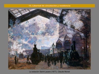 La estación Saint-Lazare (1877). Claude Monet 13. Libertad de circulación y residencia 