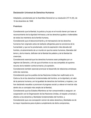 Declaración Universal de Derechos Humanos
Adoptada y proclamada por la Asamblea General en su resolución 217 A (III), de
1...