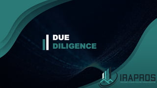 DUE
DILIGENCE
 
