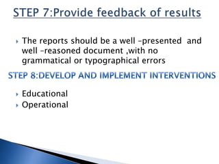  The reports should be a well –presented and
well –reasoned document ,with no
grammatical or typographical errors
 Educational
 Operational
 