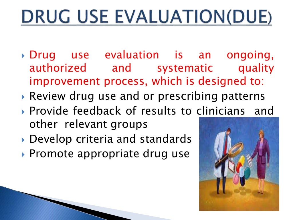 DRUG UTILIZATION EVALUATION