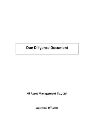 Due Diligence Document
KB Asset Management Co., Ltd.
September 15th
, 2015
 