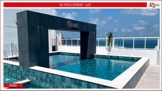 DUE FRATELLI RESIDENCE - LAZER
PISCINA
 