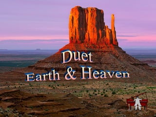 Duet  Earth & Heaven 