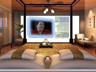 Is anybody there To comfort  me Lord… take care of me Tem alguém aí Para me confortar Deus... cuide de mim P A X 