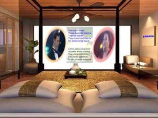 How can I forget Those beautiful dreams That we shared They’re lost and they’re No where to be found Como posso esquecer Aqueles lindos sonhos Que compartilhamos Eles estão perdidos  E não consigo achá-los FRIEDEN 