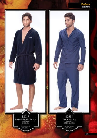 ART.
12019
BATA MICROPOLAR
Azul-Negro
S-M-L-XL
Micropolar
Blue-Black
ART.
12018
TELA PLANA
Azul-Gris
S-M-L-XL-XXL
PLAIN FABRIC
Blue-Grey
19
PIJAMAS
 