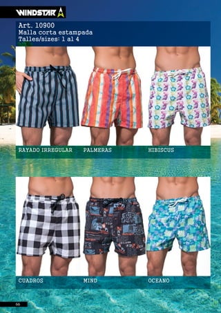 PALMERAS
CUADROS
RAYADO IRREGULAR
MIND
HIBISCUS
OCEANO
Art. 10900
Malla corta estampada
Talles/sizes: 1 al 4
66
 