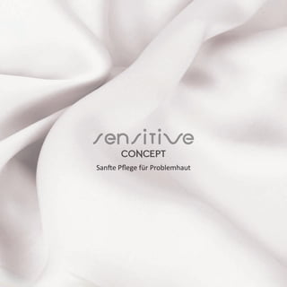 Sanfte Pflege für Problemhaut
 
