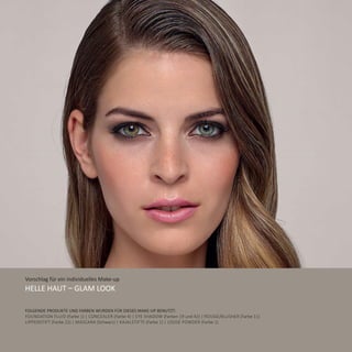 Vorschlag für ein individuelles Make-up
Helle Haut – Glam Look
Folgende Produkte und Farben wurden für dieses Make-Up benutzt:
Foundation Fluid (Farbe 1) | Concealer (Farbe 4) | Eye Shadow (Farben 19 und 42) | Rouge/Blusher (Farbe 11)
Lippenstift (Farbe 22) | Mascara (Schwarz) | Kajalstifte (Farbe 1) | Loose Powder (Farbe 1)
 