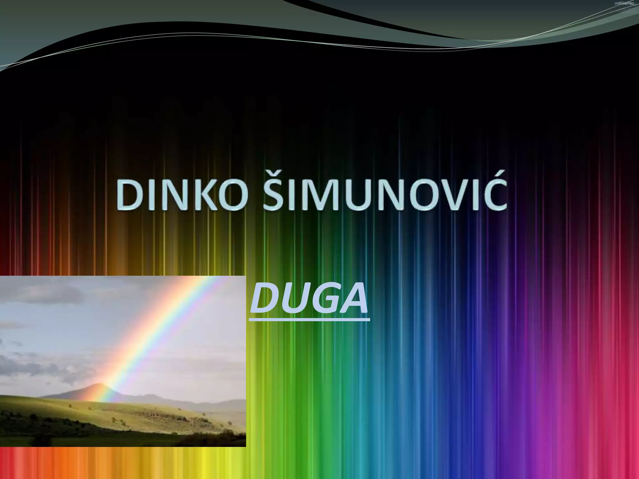 Dinko imunovi Duga PPTX dinko-imunovi-duga-pptx