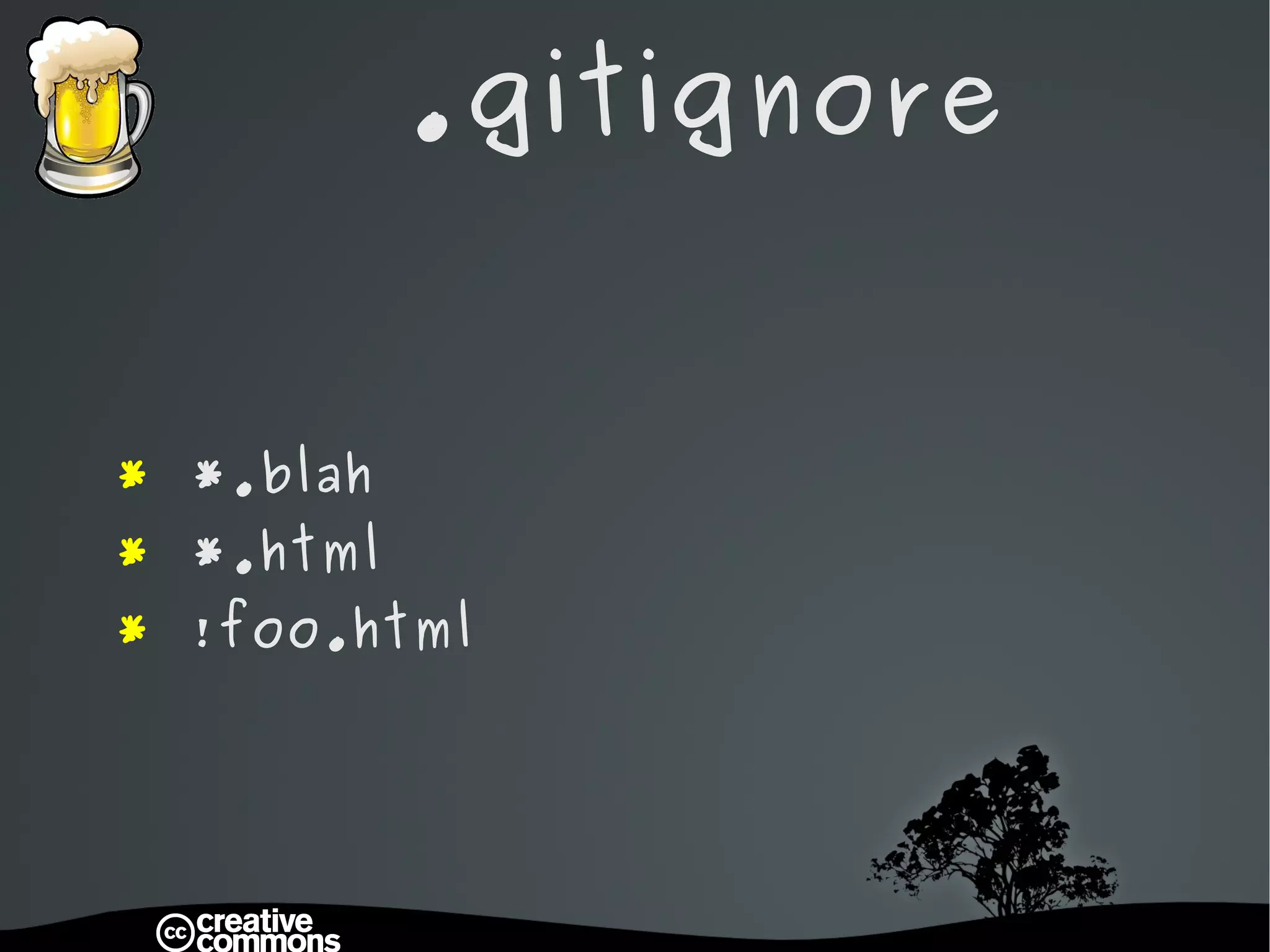 .gitignore *  *.blah *  *.html *  !foo.html 
