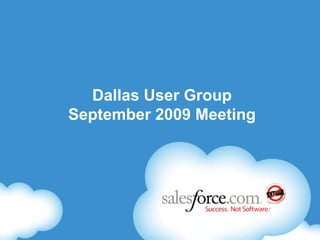 CRM Success In The Cloud Dallas User Group September 2009 Meeting 