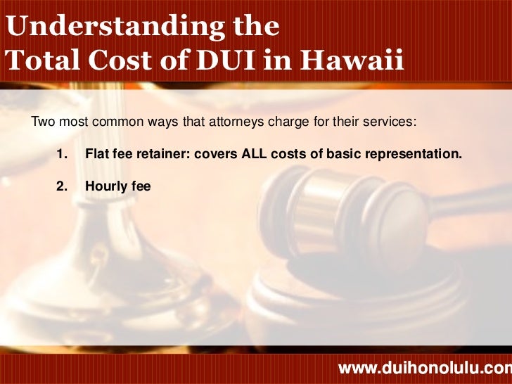 DUI Lawyer Honolulu Understanding the Total Cost of DUI in Honolulu
