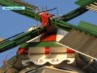 Wittmund “Sjuts Mühle” 