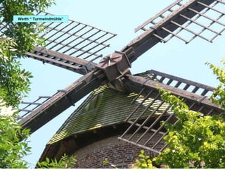 Werth “ Turmwindmühle” 