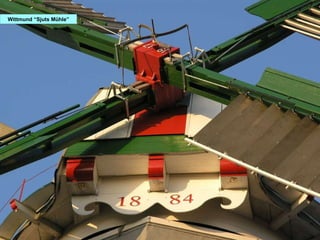 Wittmund “Sjuts Mühle” 