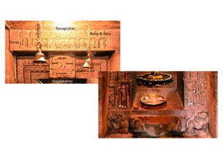 Gajalakshmi
Navagrahas
Surya
Rahu & Ketu
 