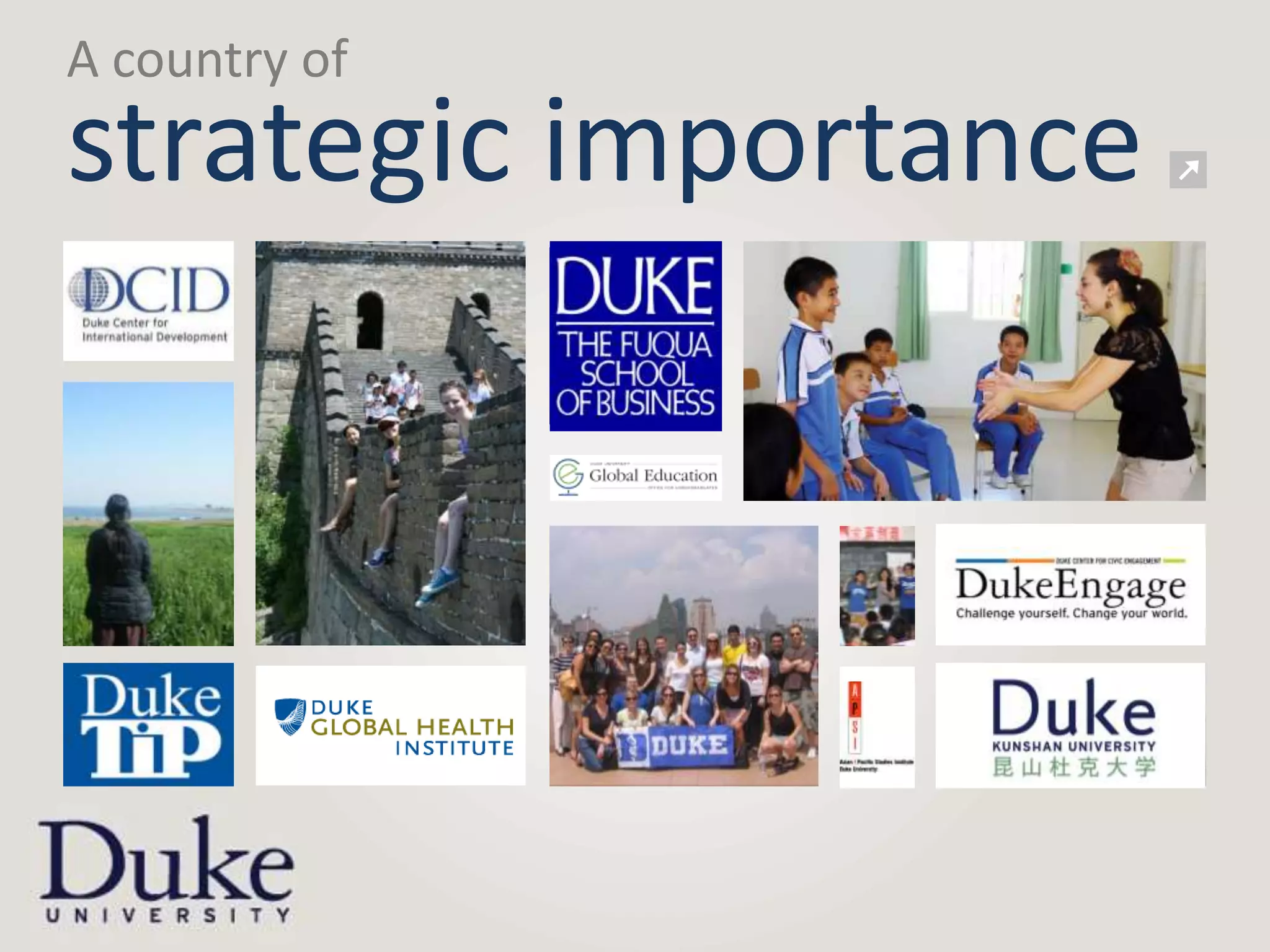 A country of
strategic importance
 