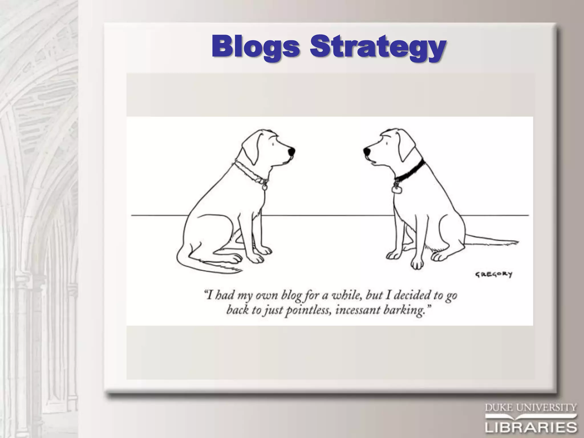 Blogs Strategy
 