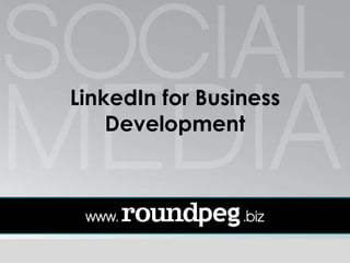 LinkedIn for Business Development 