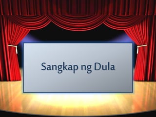 Sangkap ng Dula
 