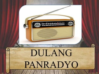 DULANG
PANRADYO
 